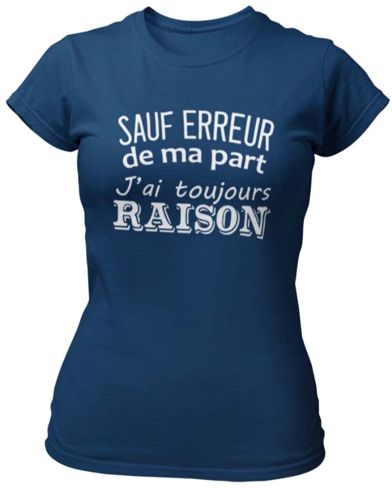 Tshirt Sauf erreur de ma part, j