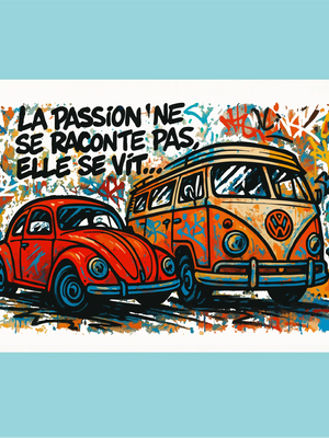 Plaque humoristique: La passion ne se raconte pas elle se vit - Lafourgoneta