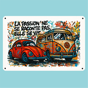 Plaque humoristique: La passion ne se raconte pas elle se vit - Lafourgoneta