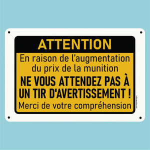 Plaque humoristique: Attention tir d'avertissement - Lafourgoneta