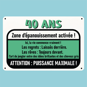 Plaque humoristique: 40 ans zone d'épanouissement activée - Lafourgoneta