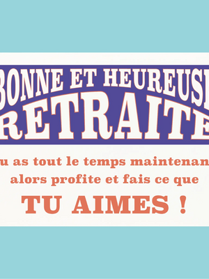 Plaque humoristique: Bonne et heureuse retraite - Lafourgoneta
