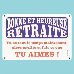 Plaque humoristique: Bonne et heureuse retraite - Lafourgoneta
