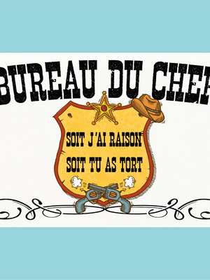 Plaque humoristique: Bureau du chef - Lafourgoneta