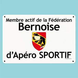Plaque humoristique: Membre actif de la fédération Bernoise d'apéro sportif - Lafourgoneta