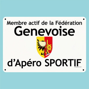 Plaque humoristique: Membre actif de la fédération Genevoise d'apéro sportif - Lafourgoneta
