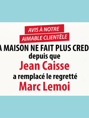 Plaque humoristique: Avis à notre aimable clientèle la maison ne fait plus crédit - Lafourgoneta