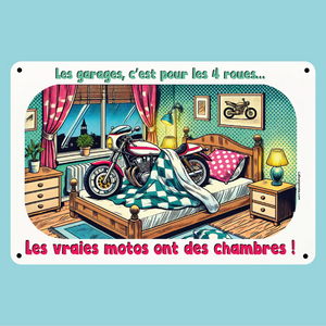 Plaque humoristique: Les vraies motos ont des chambres - Lafourgoneta