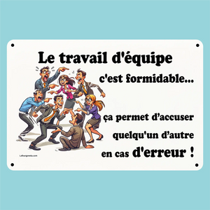 Plaque humoristique: Le travail d'équipe c'est formidable - Lafourgoneta