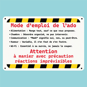 Plaque humoristique: Mode d'emploie de l'ado - Lafourgoneta