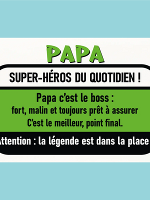 Plaque humoristique: Papa super-héro du quotidien - Lafourgoneta