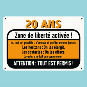 Plaque humoristique: 20 ans zone de liberté activée - Lafourgoneta