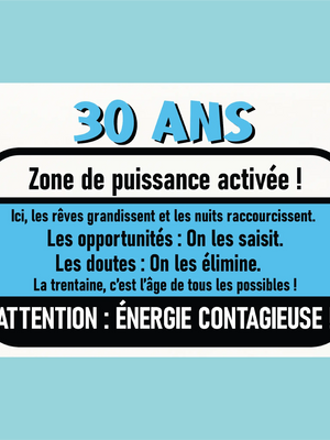Plaque humoristique: 30 ans zone de puissance activée - Lafourgoneta