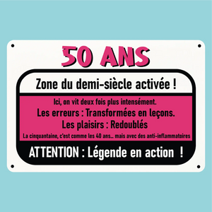 Plaque humoristique: 50 ans zone de demi-siècle activée - Lafourgoneta