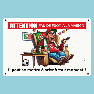 Plaque humoristique: Attention fan de foot à la maison (Portugais) - Lafourgoneta