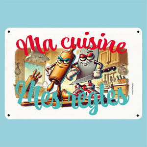 Plaque humoristique: Ma cuisine, mes régles - Lafourgoneta