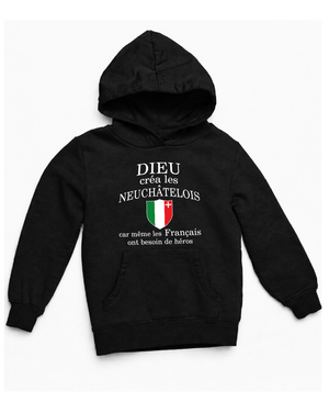 Sweat Dieu créa les Neuchâtelois, car même les Francais ont besoin de héros