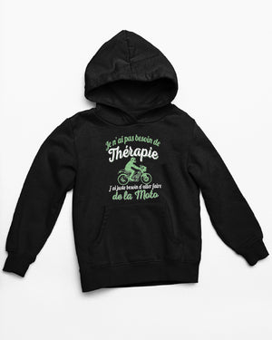 Sweat Je n'ai pas besoin de thérapie j'ai juste besoin d'aller faire de la moto