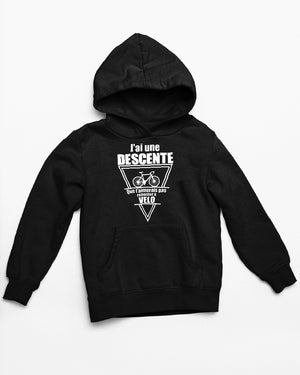 Sweat J'ai une descente que t'aimerais pas remonter à vélo