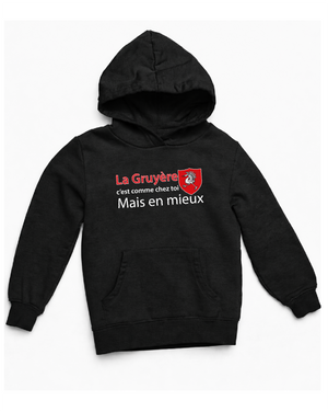 Sweat La Gruyère c'est comme chez toi, mais en mieux
