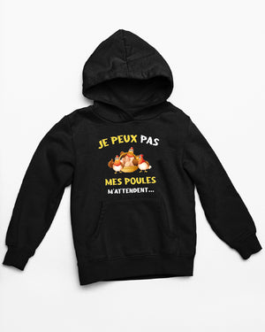 Sweat Je peux pas, j'ai des poules à bichonner