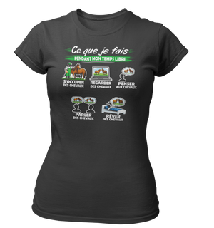 T-shirt Ce que je fais pendant mon temps libre Cheval