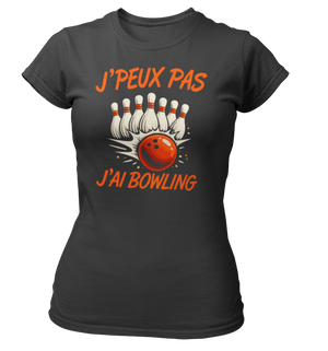 T-shirt Je peux pas j'ai bowling