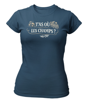 T-shirt T'as où les champs