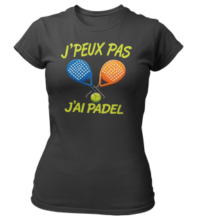 T-shirt Je peux pas j'ai padel