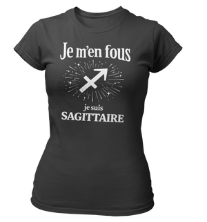 T-Shirt Signe Astrologique Sagittaire – Je m’en fous je suis Sagittaire