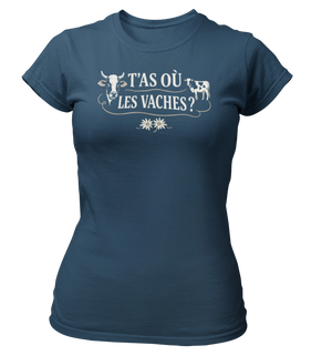 T-shirt T'as où les vaches