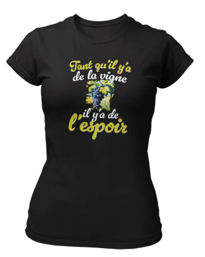 T-shirt Tant qu'il y'a de la vigne il y'a de l'espoir - Lafourgoneta