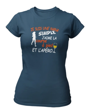 T-shirt Je suis une nana simple j'aime la course à pied et l'apéro - Lafourgoneta