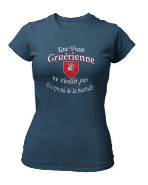 T-shirt Une vrai Gruérienne ne vieillit pas elle prend de la bouteille - Lafourgoneta