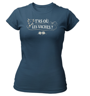 T-shirt T'as où les vaches d'Herens