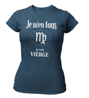 T-Shirt Signe Astrologique Vierge – Je m’en fous je suis Vierge