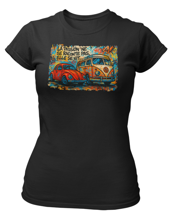 T-shirts VW la passion ne se raconte pas elle se vit