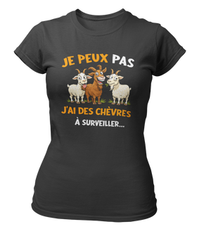 T-shirt je peux pas j'ai des chèvres à surveiller