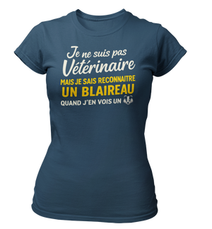 T-shirt Je ne suis pas vétérinaire, mais je sais reconnaitre un blaireau quand j'en vois un