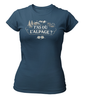 T-shirt T'as où l'alpage