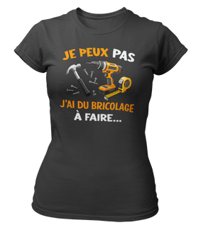 T-shirt Je peux pas j'ai du bricolage à faire
