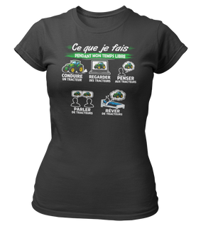 T-shirt Ce que je fais pendant mon temps libre Tracteur