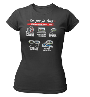 T-shirt Ce que je fais pendant mon temps libre Moto