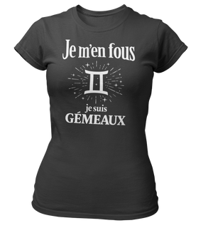 T-Shirt Signe Astrologique Gémeaux – Je m’en fous je suis Gémeaux