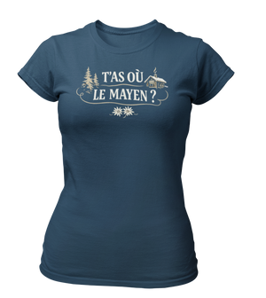 T-shirt T'as où le mayen