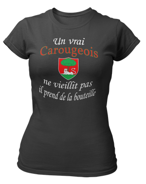 T-shirt Un vrai Carougeois ne vieillit pas il prend de la bouteille