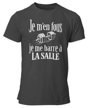 T-shirt Je m'en fous je me barre à la salle