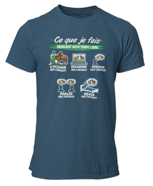 T-shirt Ce que je fais pendant mon temps libre Cheval