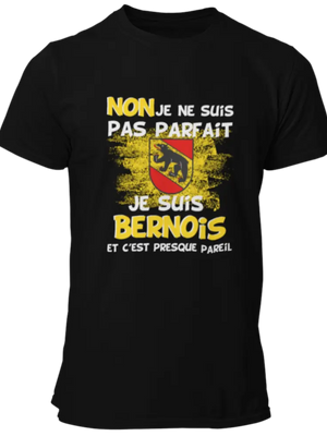 T-shirt NON je ne suis pas parfait je suis Bernois et c'est presque pareil - Lafourgoneta
