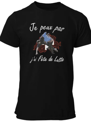T-shirt Je peux pas j'ai Fête de Lutte - Lafourgoneta